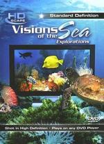 Visions of the Sea: Explorations - 