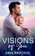 Visions of You: A Small Town Single Dad Romance