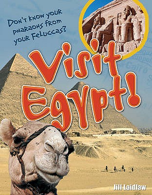 Visit Egypt!: Age 8-9, above average readers - Laidlaw, Jill