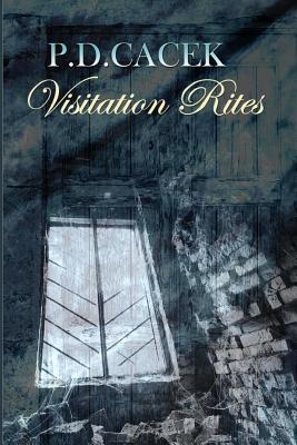 Visitation Rites - Cacek, P D