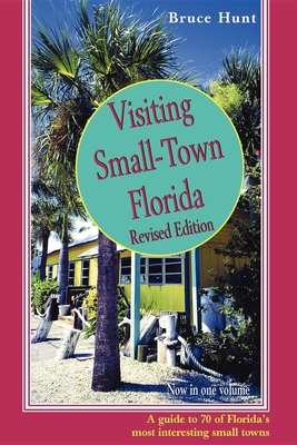Visiting Small-Town Florida - Hunt, Bruce