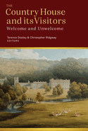 Visitors to the Country House in Ireland and Britain: Welcome and Unwelcome