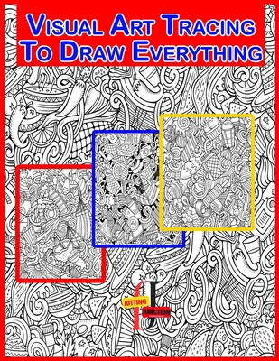 Visual Art Tracing To Draw Everything: visual art to draw everything is a technique used to learn how to draw everything, practice, or replicate artwork by following the invisilble ink lines and shapes of an existing image. - Junction, Jotting