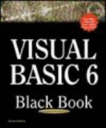 Visual Basic 6 Black Book: He Only Book You'll Need on Visual Basic