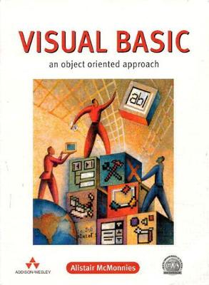 Visual Basic: An Object-Oriented Approach - McMonnies, Alistair