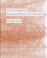 Visual Complexity: Mapping Patterns of Information