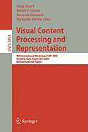 Visual Content Processing and Representation: 9th International Workshop, Vlbv 2005, Sardinia, Italy, September 15-16, 2005, Revised Selected Papers