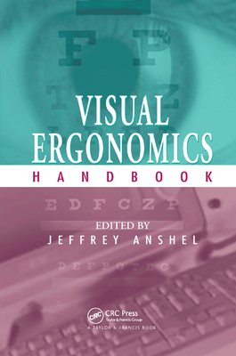 Visual Ergonomics Handbook - Anshel, Jeffrey (Editor)
