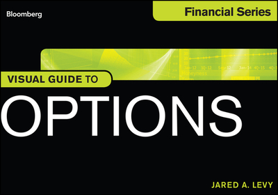 Visual Guide to Options - Levy, Jared