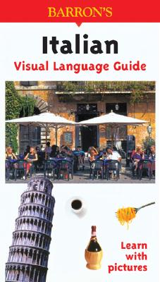 Visual Language Guide Italian - Kost, Rudi, and Valentin, Robert, and Brecheis, Karl-Heinz