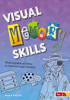 Visual Memory Skills - Hill, Mark, QC, and Hill, Katy