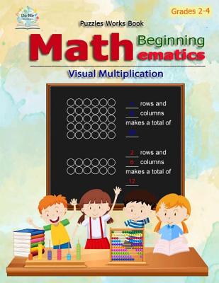 Visual Multiplication: Mathematics Beginning Math / Workbook Skills / Counting Skills / Practice exercises in a school book / Large size for kids - Publishing, Singto