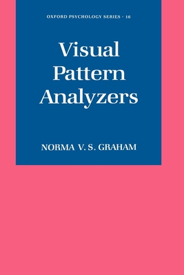 Visual Pattern Analyzers - Graham, Norma Van Surdam