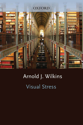 Visual Stress - Wilkins, Arnold J