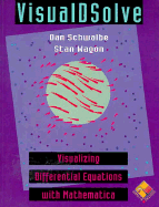 Visualdsolve: Visualizing Differential Equations with Mathematica(r)