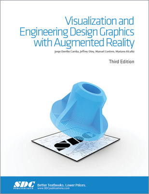 Visualization and Engineering Design Graphics with Augmented Reality Third Edition - Doribo Camba, Jorge, and Otey, Jeffrey, and Contero, Manuel