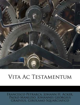 Vita AC Testamentum - Petrarca, Francesco, Professor