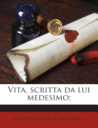 Vita, Scritta Da Lui Medesimo;