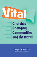 Vital: Churches Changing Communities and the World