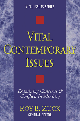 Vital Contemporary Issues - Zuck, Roy B (Editor)