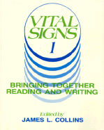 Vital Signs 1: Bringing Together Reading and Writing