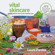 Vital Skincare: Natural Healthy Skin in Just 5 Minutes a Day