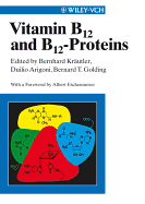 Vitamin B 12 and B 12-Proteins - Krautler, Bernhard (Editor), and Golding, Bernard T (Editor), and Arigoni, Duilio (Editor)