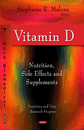 Vitamin D: Nutrition, Side Effects and Supplements