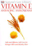 Vitamin E: Anti-Aging Anti-Oxidant