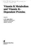 Vitamin K Metabolism and Vitamin K-Dependent Proteins - Suttie, J. W. (Editor)