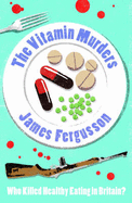 Vitamin Murders - Fergusson, James