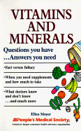 Vitamins and Minerals: Questions You Have--Answers You Need