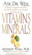 Vitamins and Minerals - Weil, Andrew