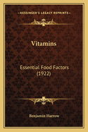 Vitamins: Essential Food Factors (1922)