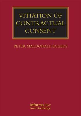 Vitiation of Contractual Consent - MacDonald Eggers, Peter