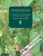 Viticulture 2nd Edition: An introduction to commercial grape growing for wine production