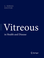 Vitreous: In Health and Disease