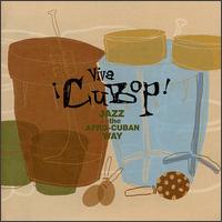 Viva Cubop!: Jazz the Afro-Cuban Way - Various Artists