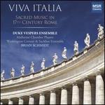 Viva Italia: Sacred Music in 17th Century Rome
