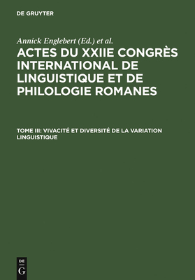 Vivacit? Et Diversit? de la Variation Linguistique - Englebert, Annick (Editor), and Pierrard, Michel (Editor), and Rosier, Laurence (Editor)