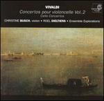 Vivaldi: Cello Concertos, Vol. 2 - Christine Busch (violin); Richte Van Der Meer (cello); Roel Dieltiens (cello)