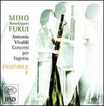 Vivaldi: Concerti per fagotto - Ensemble F; Miho Fukui (bassoon)