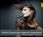 Vivaldi: Concerti per Violino IV "L'Imperatore"
