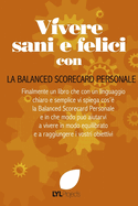 Vivere Sani E Felici Con La Balanced Scorecard Personale