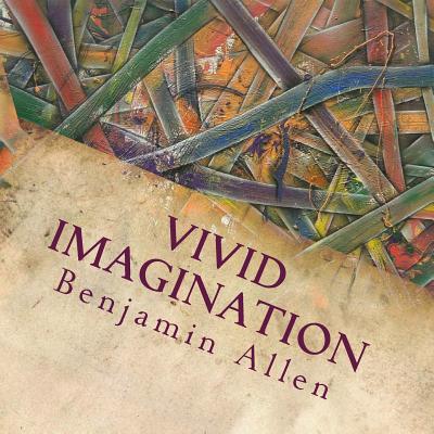 Vivid Imagination - Allen, Benjamin