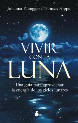 Vivir Con La Luna - Paungger, Johanna, and Poppe, Thomas
