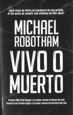 Vivo O Muerto - Robotham, Michael, and Valle, Efraen del