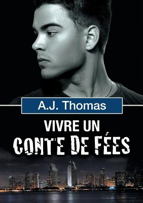 Vivre Un Conte de Fes - Thomas, A J, and Jax, Black (Translated by)