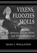 Vixens, Floozies, and Molls: 28 Actresses of Late 1920s and 1930s Hollywood