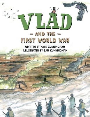 Vlad and the First World War - Cunningham, Kate